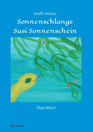 ISBN 9783347119222: Sonnenschlange Susi Sonnenschein – und das Meer