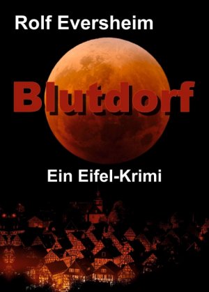 ISBN 9783347135505: Blutdorf – Ein Eifel-Krimi