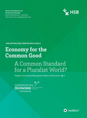 ISBN 9783347184329: Economy for the Common Good - A Common Standard for a Pluralist World?