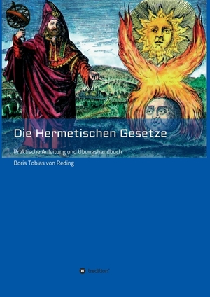 ISBN 9783347196759: Die Hermetischen Gesetze – Praktische Anleitung und Übungshandbuch