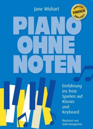 ISBN 9783347231276: Piano ohne Noten – Einführung ins freie Spielen auf Klavier und Keyboard