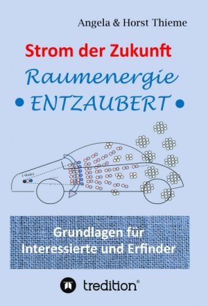 ISBN 9783347299184: Strom der Zukunft - Raumenergie entzaubert