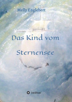 ISBN 9783347338067: Das Kind vom Sternensee