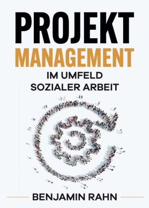 ISBN 9783347340176: Projektmanagement - Im Umfeld sozialer Arbeit