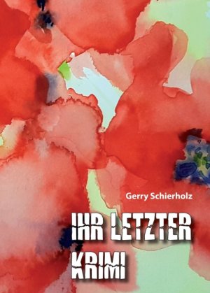 ISBN 9783347386204: Ihr letzter Krimi