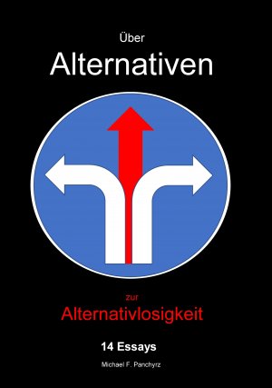 ISBN 9783347390133: Über Alternativen zur Alternativlosigkeit - 14 Eassys