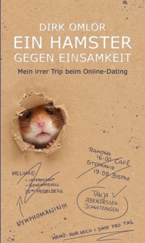 ISBN 9783347408029: Ein Hamster gegen Einsamkeit - Mein irrer Trip beim Online-Dating