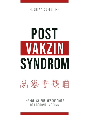 ISBN 9783347544604: Post-Vakzin-Syndrom - Handbuch für Geschädigte der Corona-Impfung