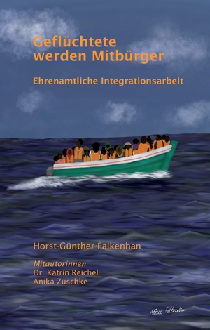 ISBN 9783347587151: Geflüchtete werden Mitbürger – Ehrenamtliche Integrationsarbeit