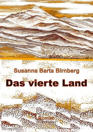 gebrauchtes Buch – Susanna Barta Birnberg – Das vierte Land
