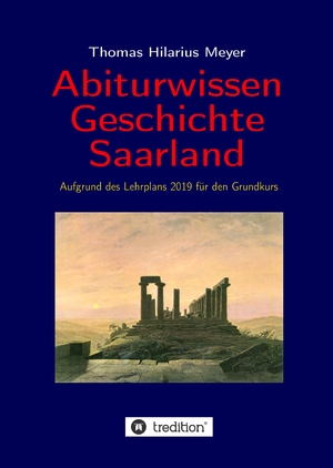 ISBN 9783347665101: Abiturwissen Geschichte Saarland - Aufgrund des Lehrplans 2019 für den Grundkurs