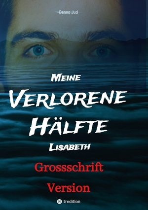 ISBN 9783347709614: Meine verlorene Hälfte Lisabeth - Zwillings - Geschichte , Abenteuer mit Hund