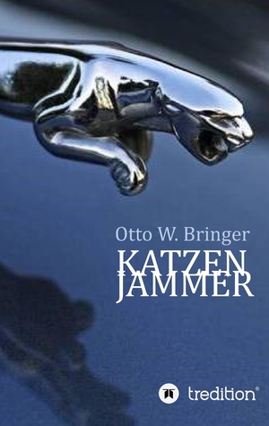 neues Buch – Bringer, Otto W – Katzenjammer | Zu viel genossen, gewollt und vor allem zu viel geliebt | Otto W. Bringer | Taschenbuch | Paperback | 192 S. | Deutsch | 2022 | tredition | EAN 9783347726192