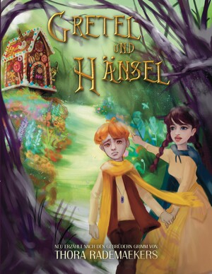 ISBN 9783347739550: Gretel und Hänsel – NEU nach dem Märchen der Gebrüder Grimm