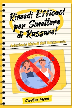 ISBN 9783347753556: Rimedi Efficaci per smettere di Russare! – Soluzioni e Metodi Anti Russamento