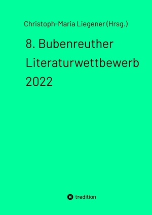 ISBN 9783347762381: 8. Bubenreuther Literaturwettbewerb 2022