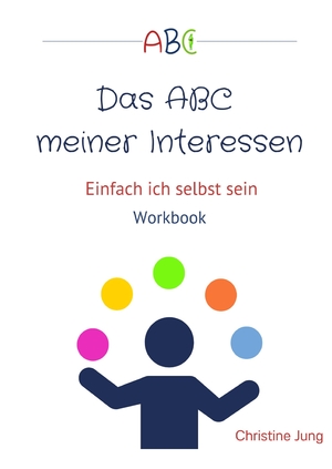 ISBN 9783347783744: Das ABC meiner Interessen - Einfach ich selbst sein