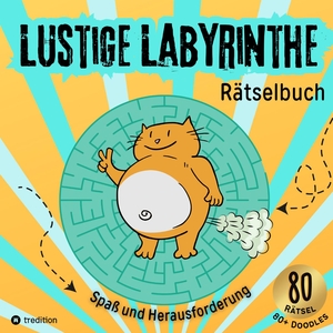 ISBN 9783347803220: Lustige Labyrinthe Rätselbuch für Kinder, Tweens und Teenager Beschäftigungsbuch für Jungen Mitmachbuch für clevere Jungs Geschenkidee Weihnachten Wichteln Advent Nikolaus - 80 Rätsel Mitmachbuch, Buch gegen Langeweile, Wichtelgeschenk, cooles Geschenk fü