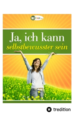 ISBN 9783347831049: Ja, ich kann selbstbewusster sein