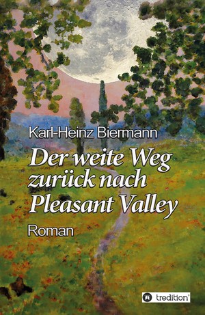 ISBN 9783347836945: Der weite Weg zurück nach Pleasant Valley