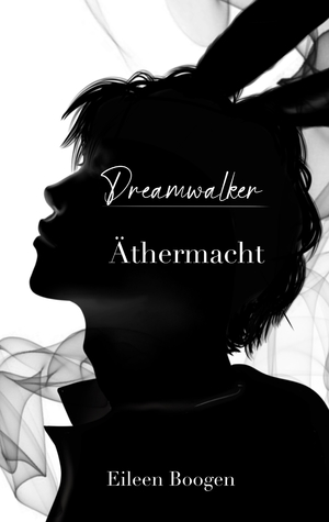 ISBN 9783347837126: Dreamwalker: Äthermacht