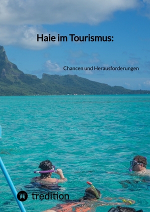 ISBN 9783347854536: Haie im Tourismus: - Chancen und Herausforderungen