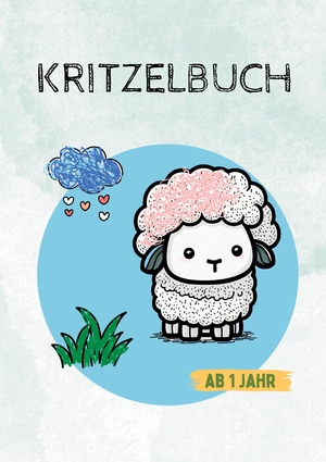 ISBN 9783347950795: Kritzelbuch ab 1 Jahr – Das etwas andere Malbuch mit den süßesten Tiermotiven.