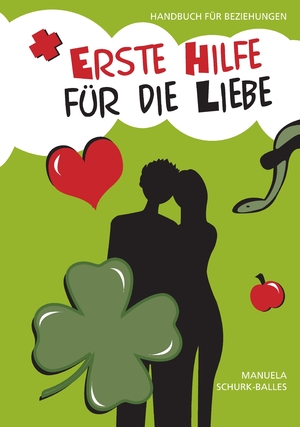 ISBN 9783347951938: Erste Hilfe für die Liebe – Handbuch für Beziehungen