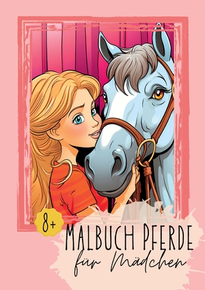 ISBN 9783347976696: Malbuch Pferde für Mädchen 8+ – Das Pferdemalbuch für Mädchen und Teenager. Mit außergewöhnlichen Motiven und wunderschönen Designs. Pferdemalbuch ab 8 Jahren. Malbuch ab 8 jahren Mädchen Pferde.