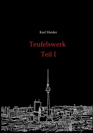 ISBN 9783347980495: Teufelswerk - Teil I