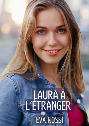 ISBN 9783347980853: Laura à l'Étranger – 2 Contes Érotiques de Sexe Hard Français - Histoires de Passion sans Censure