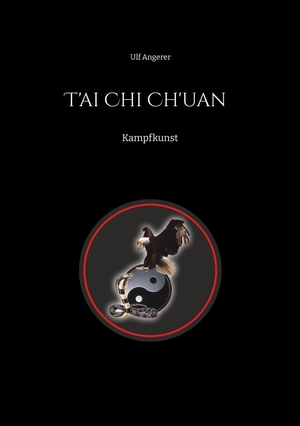 ISBN 9783347993105: T'ai Chi Ch'uan – Kampfkunst