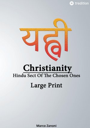 ISBN 9783347996663: Christianity and Hinduism - Hindu Sect Of The Chosen Ones