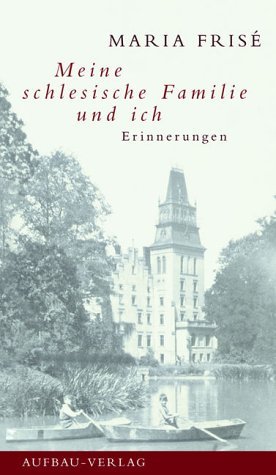 ISBN 9783351025779: Meine schlesische Familie und ich. Erinnerungen an Schlesien, Schloss und Ort Lorzendorf sowie die Geschichte der Grafen von Tedlitz und Trützschler.