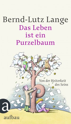 ISBN 9783351027377: Das Leben ist ein Purzelbaum - Von der Heiterkeit des Seins