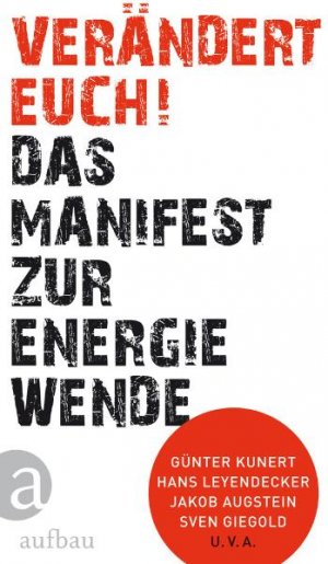 ISBN 9783351027421: Verändert euch! – Das Manifest zur Energiewende