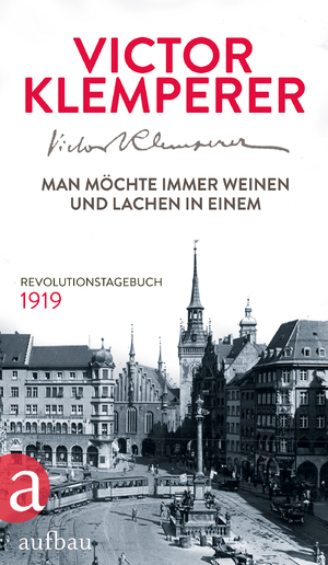 ISBN 9783351035983: Man möchte immer weinen und lachen in einem - Revolutionstagebuch 1919