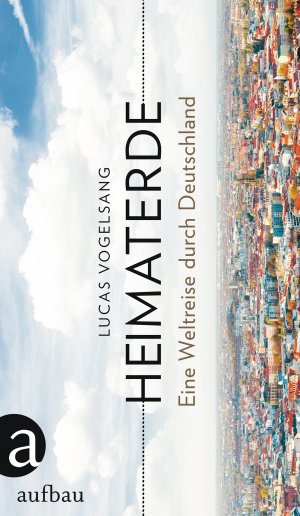 ISBN 9783351036713: Heimaterde - Eine Weltreise durch Deutschland