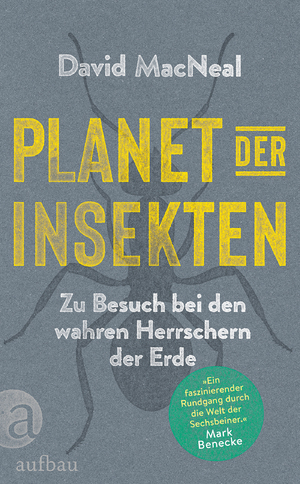 ISBN 9783351037383: Planet der Insekten - Zu Besuch bei den wahren Herrschern der Erde