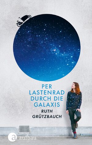 ISBN 9783351038939: Per Lastenrad durch die Galaxis Ruth Grützbauch