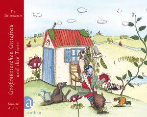 ISBN 9783351041496: Großmütterchen Gutefrau und ihre Tiere – Mit Illustrationen von Kristina Andres