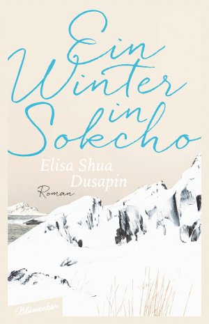 Winter in Sokcho by Elisa Shua Dusapin