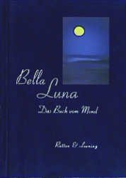 gebrauchtes Buch – Michaela Schwarz – Bella Luna - Das Buch vom Mond