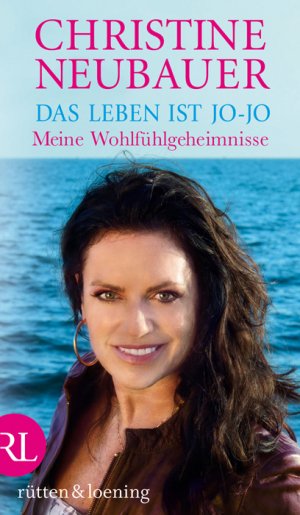 ISBN 9783352008375: Das Leben ist jo-jo - Meine Wohlfühlgeheimnisse