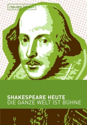 ISBN 9783355017169: Shakespeare heute - Die ganze Welt ist Bühne