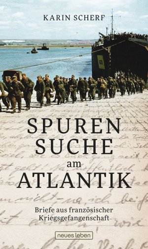 ISBN 9783355018432: Spurensuche am Atlantik: Briefe aus französischer Kriegsgefangenschaft