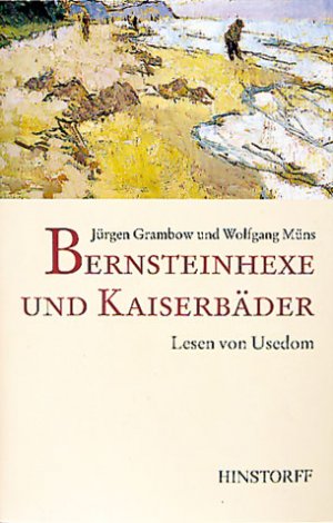 gebrauchtes Buch – Grambow, Jürgen + Müns, Wolfgang – Bernsteinhexe und Kaiserbäder - Lesen von Usedom