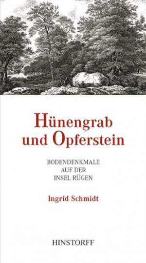 ISBN 9783356009170: Hünengrab und Opferstein – Bodendenkmale auf der Insel Rügen