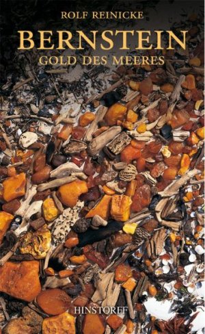 ISBN 9783356012651: Bernstein : Gold des Meeres. Rolf Reinicke