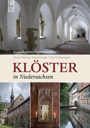 neues Buch – Hans Werner Dannowski – Klöster in Niedersachsen: Hrsg.: Klosterkammer Hannover